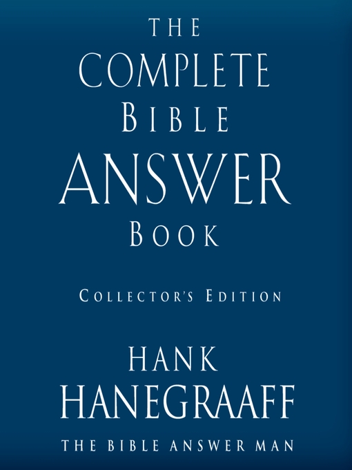 Title details for The Complete Bible Answer Book by Hank Hanegraaff - Available